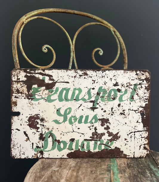 French Metal Train ‘Transport Customs’ Sign